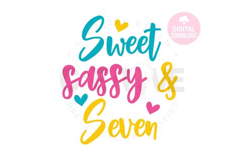 Sweet Sassy And Seven Svg Birthday Svg 912036 Cut Files Design Bundles