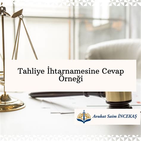 Tahliye İhtarnamesine Cevap Örneği » İncekaş Hukuk