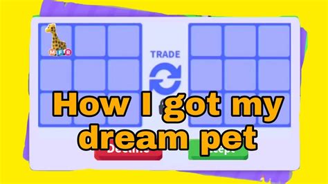 How I Get My Dream Pet Traderie Adopt Me Youtube