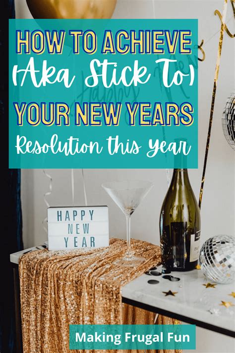 How To Achieve Aka Stick To Your New Years Resolution This Year
