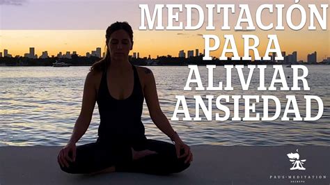 Meditacion En 10 Minutos Guia Con Ejercicios Practicos Para Aliviar El