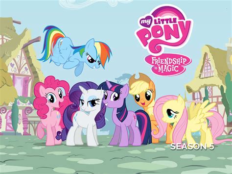 Prime Video My Little Pony Friendship Is Magic Season 5