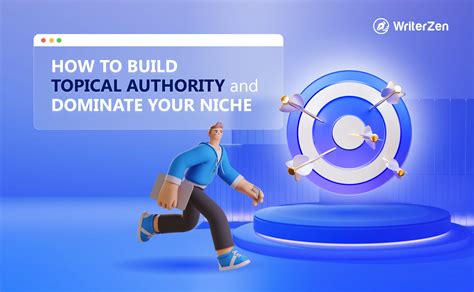 WriterZen - How to Build Topical Authority and Dominate Your Niche