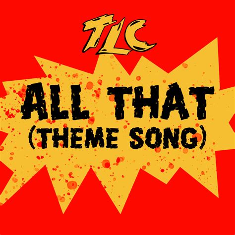 Tlc All That Theme Song Lyrics Genius Lyrics