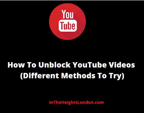 how to unblock youtube videos different methods to try