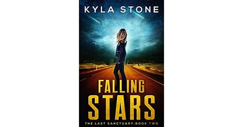 Falling Stars The Last Sanctuary 2 By Kyla Stone