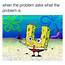 10 Spongebob Memes That Will Make You Laugh