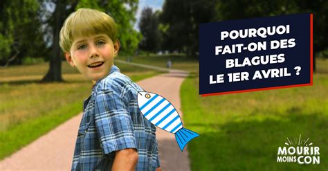 pourquoi fait on des blagues le 1er avril