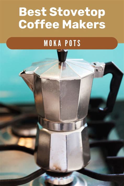Best Moka Pot Aka Stovetop Coffee Maker 2021 Reviews Moka Pot