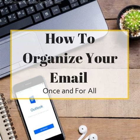 Organizing Your Emails Two Approaches For A Clean Inbox