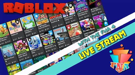 Fun Roblox Live Stream With Fna4 Games Galore Youtube