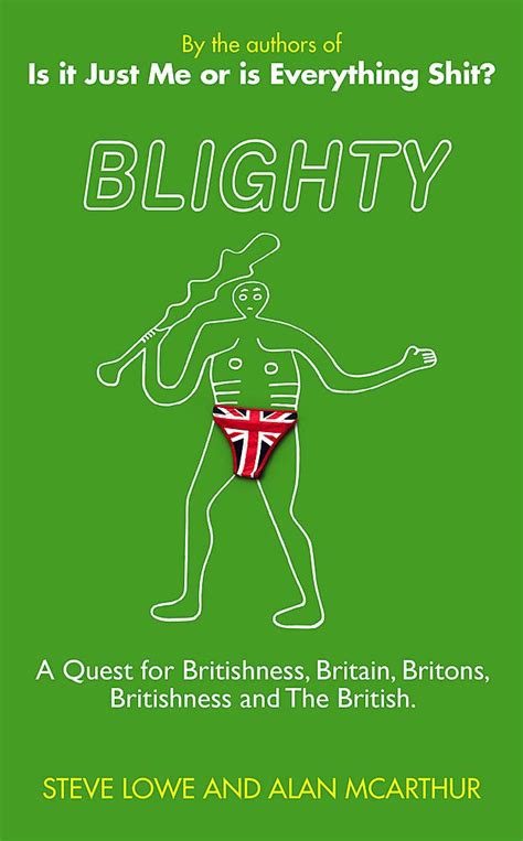 Blighty The Quest For Britishness Britain Britons Britishness And