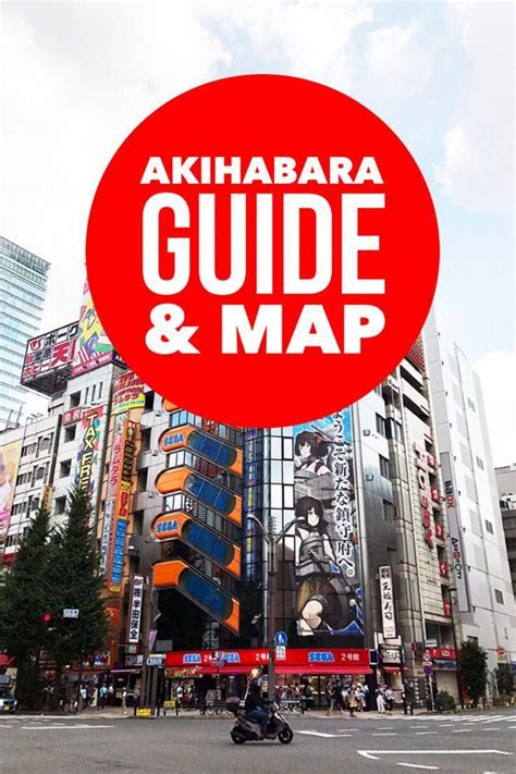 Things To Do In Akihabara Tokyo Akihabara Guide Map Those Who Wandr Tokyo Travel