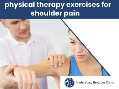 Physiotherapy Exercises For Shoulder Pain Shoulder Clinic Hyderabad