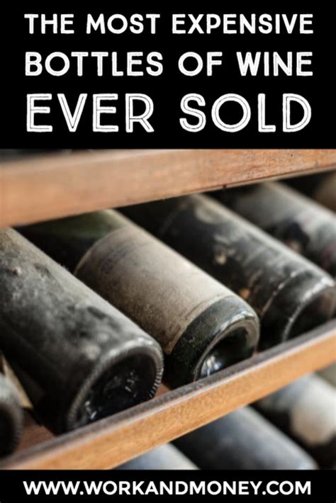 The Most Expensive Bottles Of Wine Ever Sold Expensive Wine Wine