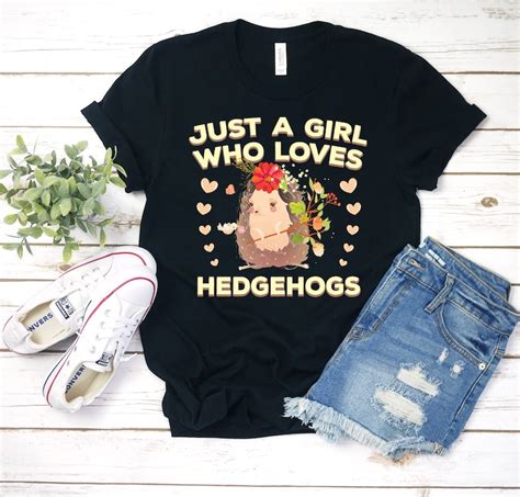 just a girl who loves hedgehogs t shirt funny hedgehog etsy