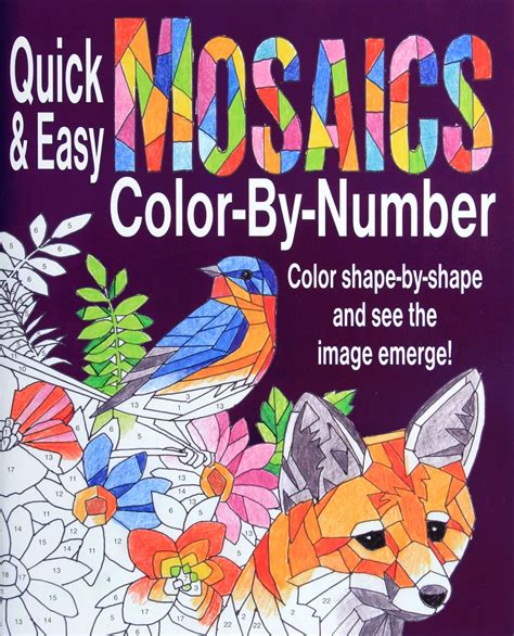 Quick And Easy Mosaics Color By Number Color Shape By Shape And See The