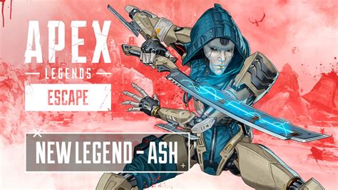 Apex Legends Evasión Presenta Las Habilidades De Ash La Nueva Leyenda