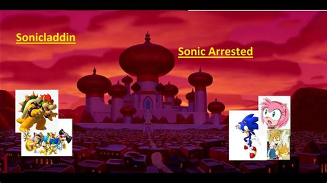 Sonicladdin Part 7 Sonic Arrested Youtube