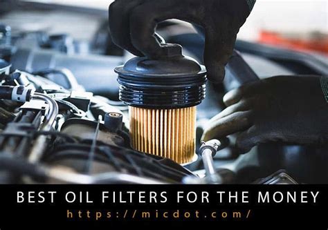 Best Oil Filters For The Money 2021 2022