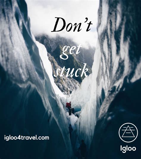 Dont Get Stuck Always Go Forward Motivation Traveling By Yourself