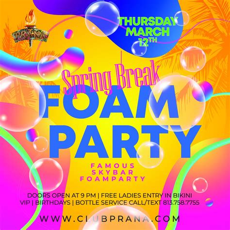 Spring Break Foam Party Club Prana
