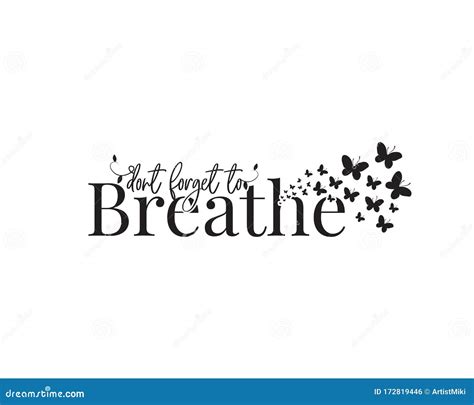 Don T Forget To Breathe Vector Wording Design Lettering Butterfly