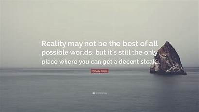 Woody Allen Reality Possible Worlds Still Quote