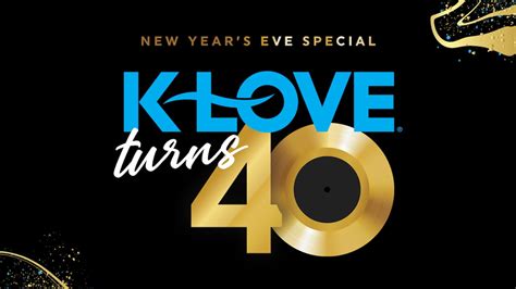 K Love Turns 40 K Love On Demand