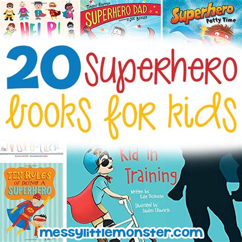 20 Superhero Books For Kids Messy Little Monster