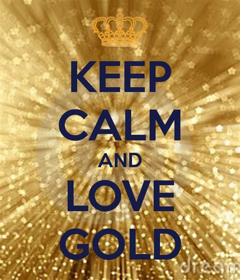 Keep Calm And Love Gold Poster