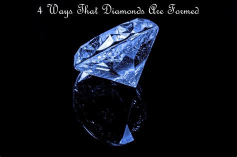 4 Ways That Diamonds Are Formed Owlcation
