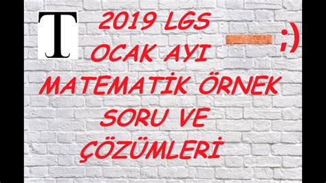 Lgs Ocak Ay Matematik Rnek Soru Ve Z Mleri Youtube