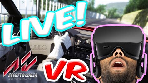 Our FIRST Assetto Corsa VR Live Stream DRIFTING AND RACING YouTube