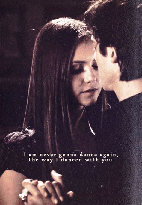 Vampire Diaries Love Quotes Damon Elena Ahh Love Them Together They