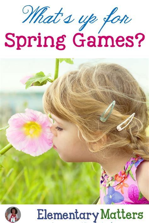 Elementary Matters Whats Up For Spring Games