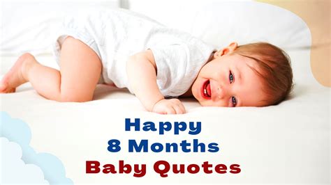 75 Happy 8 Months Baby Quotes For Instagram And Facebook