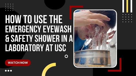 How To Use The Emergency Eyewash And Safety Shower In A Laboratory At