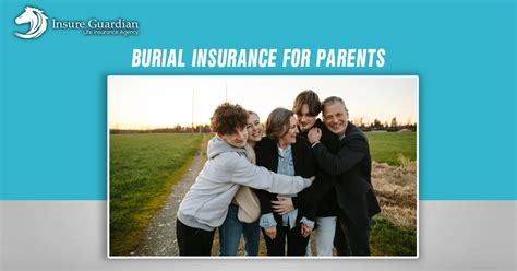 Burial Insurance For Parents What You Need To Know
