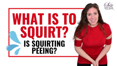 what is to squirt is squirting peeing