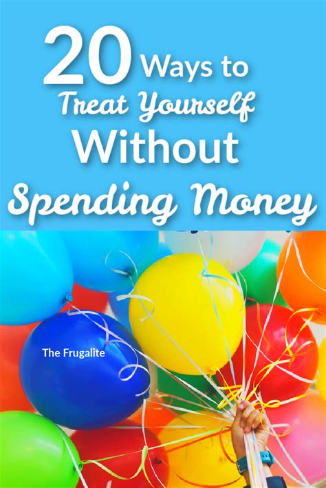 20 Ways To Treat Yourself Without Spending Money The Frugalite