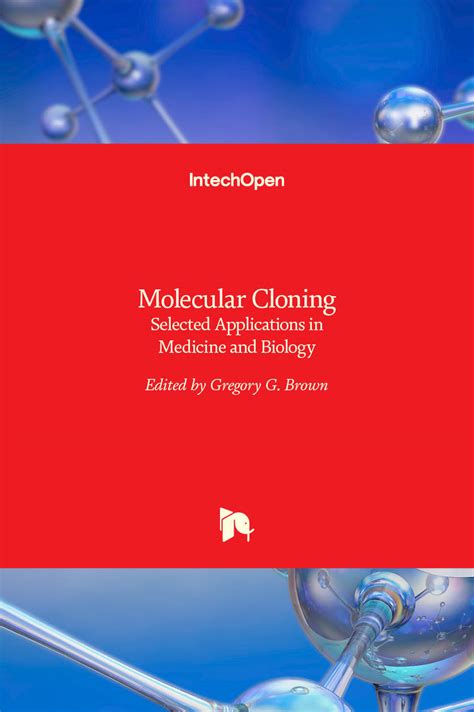Molecular Cloning Selected Applications In Medicine And Biology