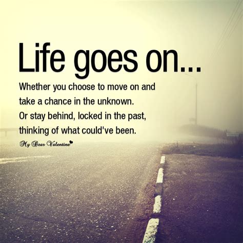 Life Goes On Everything Quotes