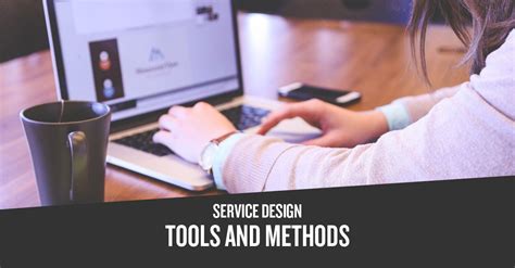 What Are Service Design Tools How Can They Be Implemented Most