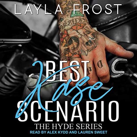 Best Kase Scenario Hyde Series Book 2 Audio Download Layla Frost