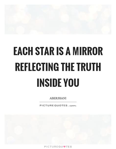 Each Star Is A Mirror Reflecting The Truth Inside You Picture Quotes