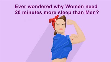 Why Women Need 20 Minutes More Sleep Than Men Empower2inspire
