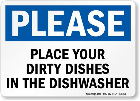 Place Your Dirty Dishes In The Dishwasher Sign Please Signs Sku S 5921