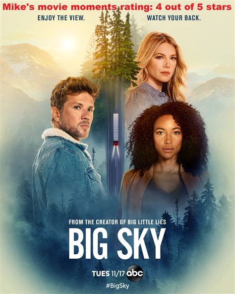 Mikes Movie Moments Tv Series Big Sky Season 1 Part 1 Fast