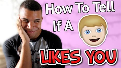 How To Tell If A Guy Likes You Youtube